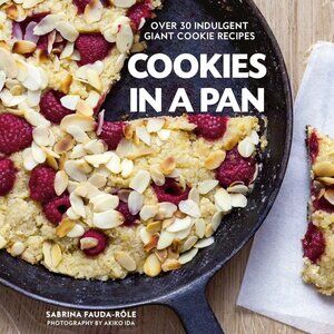''COOKIES IN A PAN - OVER 30 INDULGENT GIANT COOKIE RECIPES'' - HARDCOVER